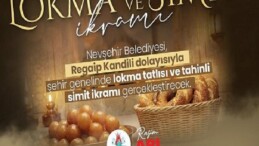 Nevşehir Belediyesi’nden Lokma Tatlısı ve Tahinli Simit İkramı