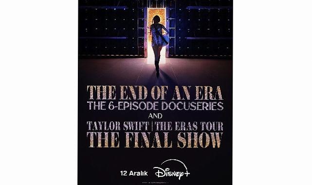 Taylor Swift’in ‘The Eras Tour’unun Son Konserini Taçlandırdığı Sinema