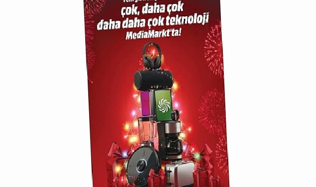 Yeni yıl heyecanına MediaMarkt ‘Yeni Yıl Kampanyası’ ile ortak oluyor