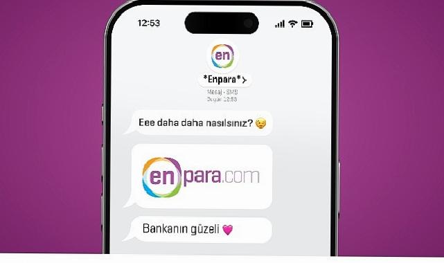 Enpara Bank’tan beklenmedik soru: ‘Eee Daha Daha Nasılsınız?’