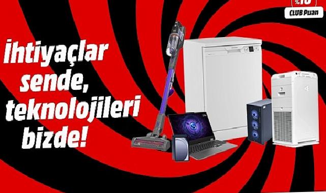 “İhtiyaçlar Sizde Teknolojileri MediaMarkt’ta” Kampanyası devam ediyor