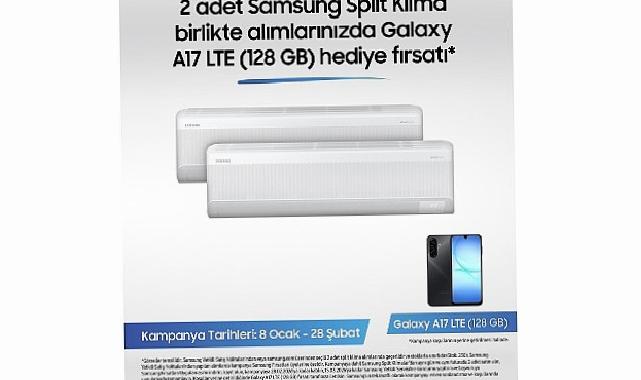 Samsung Split Klimalarda Galaxy A17 telefon fırsatı kampanyası!