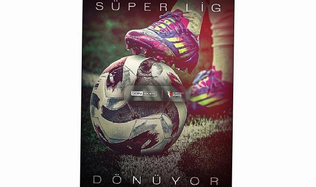 Süper Lig’de İkinci Devre Yalnızca beIN SPORTS’ta