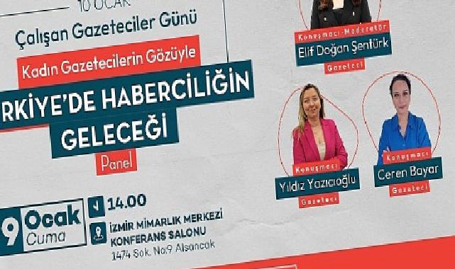 ‘Türkiye’de Haberciliğin Geleceği’ Konak’ta konuşulacak