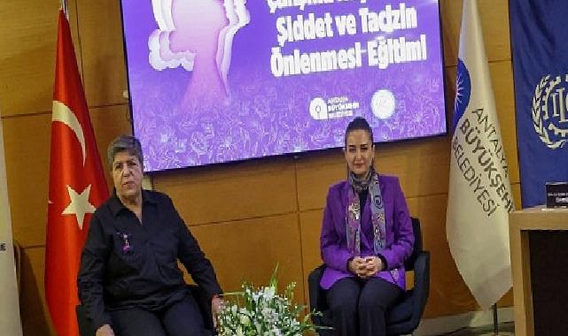 Büyükşehir’de ILO 190 Sayılı Şiddet ve Taciz Mukavelesine Yönelik Eğitim