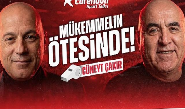 Cüneyt Çakır: “Futbolu seviyoruz zira gri kararların oyunu; tutarlılık her şeydir”