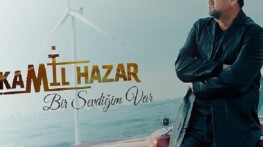 Kamil Hazar’dan aşka seslenen yeni müzik: ‘Bir Sevdiğim Var’