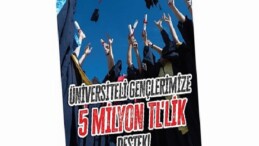 Üniversiteli gençlere 5 milyon TL’lik dayanak