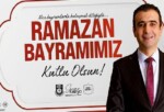 Belediye Başkanı Savaş Kalaycı’nın Ramazan Bayramı Bildirisi