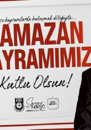 Belediye Başkanı Savaş Kalaycı’nın Ramazan Bayramı Bildirisi