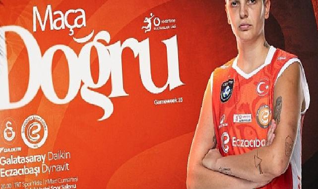 Eczacıbaşı Dynavit’in Galatasaray Daikin mesaisi başlıyor