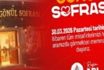 Gönül Sofrası Restoran 30 Mart’da Hizmet Vermeye Başlayacak