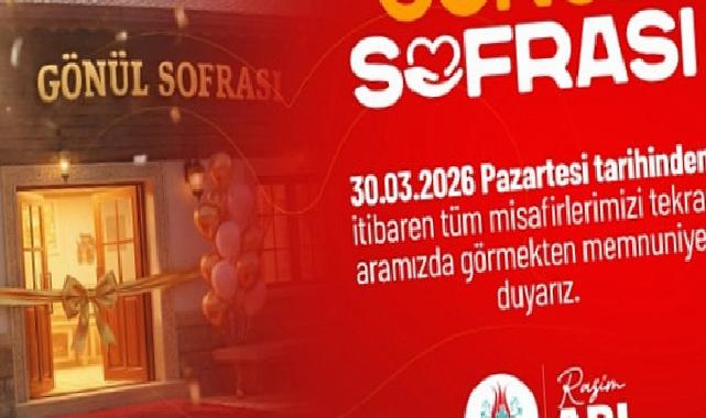 Gönül Sofrası Restoran 30 Mart’da Hizmet Vermeye Başlayacak