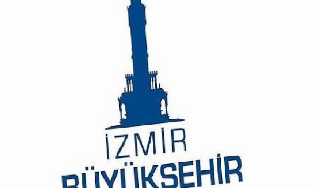 İzmir Büyükşehir Belediyesi’nden kamuoyuna duyuru
