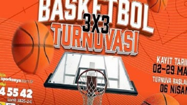 Konya Büyükşehir Kurumlar Ortası 3X3 Basketbol Turnuvası Kayıtlar Başladı
