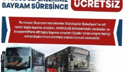 Manisa’da Bayram Müddetince Toplu Ulaşım Fiyatsız Olacak