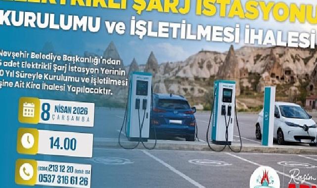 Nevşehir Belediyesi’nden 5 (Beş) Adet Elektrikli Şarj İstasyon Yerinin 10 (On) Yıl Müddetle Heyetimi ve İşletilmesi İşine İlişkin Kira İhalesi