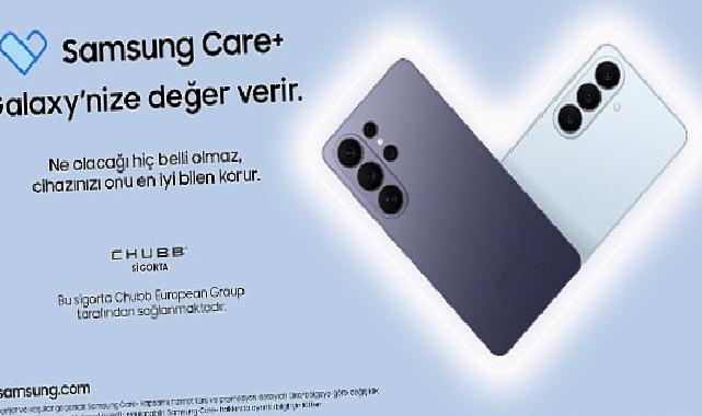 Samsung Care+ ile aygıt muhafazasına yeni standartlar getiriyor