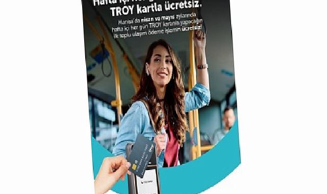 Toplu Ulaşımda Vatandaşlara TROY Kart Avantajı