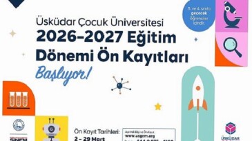 Üsküdar Çocuk Üniversitesi’nde 2026–2027 Eğitim Periyodu Ön Kayıtları Başlıyor