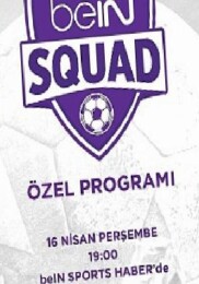 beIN SQUAD 13. Kısmıyla beIN SPORTS HABER’de