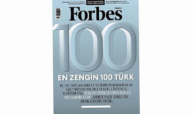 Forbes Türkiye’nin Merakla Beklenen En Güçlü 100 Türk Listesi Açıklandı