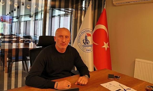 Kocaeli’de muhtar olmak bir ayrıcalık