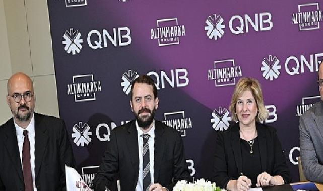 QNB Türkiye’den Altınmarka Kümesi’nin Yenilenebilir Güç Yatırımlarına 33 Milyon ABD Doları Finansman Dayanağı