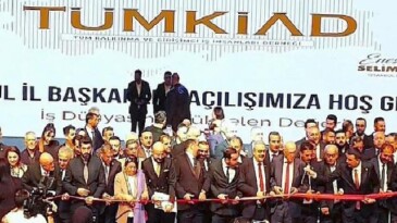 TÜMKİAD İstanbul Vilayet Başkanlığı Açılışı Ağır İştirakle Gerçekleşti