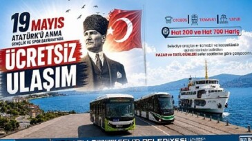19 Mayıs’ta toplu taşıma fiyatsız