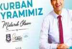 Belediye Başkanı Savaş Kalaycı’nın Kurban Bayramı İletisi