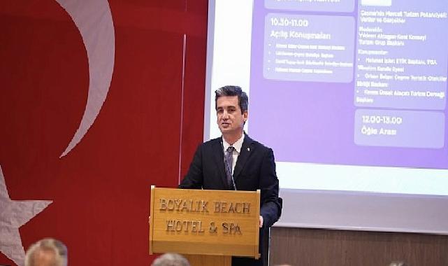 Çeşme’de turizmin geleceği ortak akılla konuşuldu