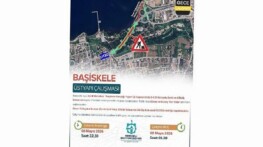 D-130 Karayolu trafik akışına kapatılacak