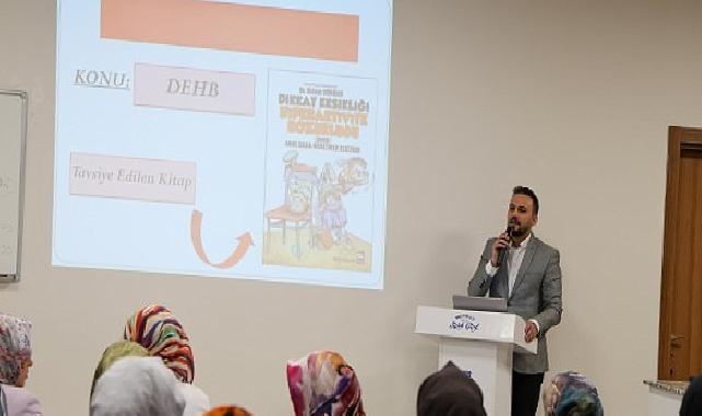 Hatice Hatun Mahalle Külliyesi Çocuk Mektebi’nde Aileler Eğitim Seminerleri ile Bilgilendiriliyor