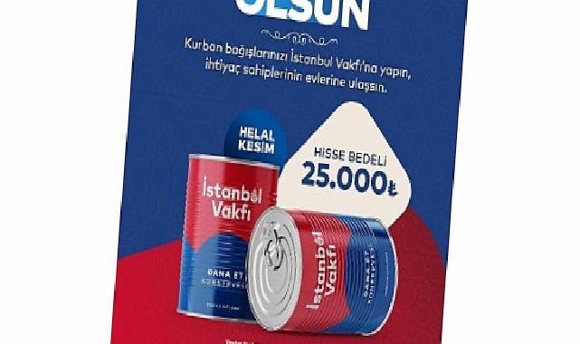 İstanbul Vakfı’nın Kurban Bağışı Kampanyası Başladı