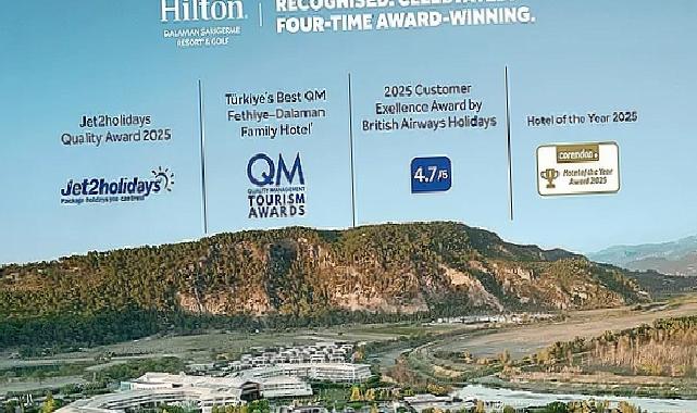 Mükemmellikle Tanınan, Tutarlılıkla Tanımlanan Bir Muvaffakiyet Kıssası: Hilton Dalaman Sarıgerme Resort & Golf’e Memleketler arası Ödül Yağdı