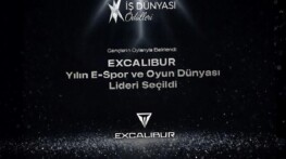Yılın E-Spor ve Oyun Dünyası Lideri Excalibur Seçildi