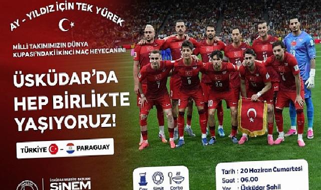 Ay Yıldız İçin Tek Yürek: Üsküdar’da Ulusal Heyecan