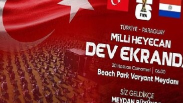 Ulusal maç heyecanı Varyant Meydanı’nda yaşanacak