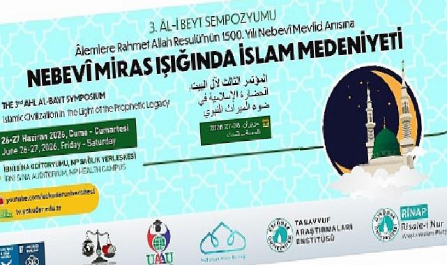 Üsküdar Üniversitesi “3. Al-İ Beyt Sempozyumu” düzenleniyor!