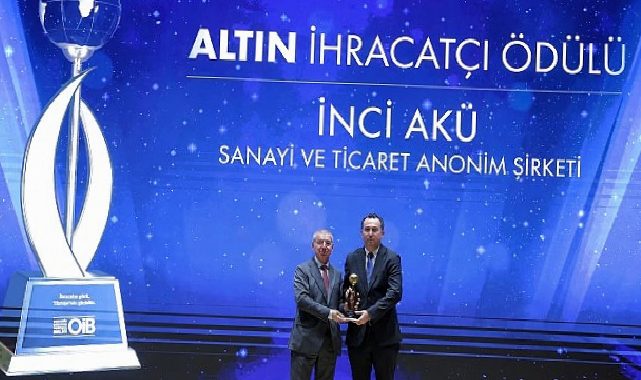 İnci Akü, İhracattaki Güçlü Performansını Bir Kere Daha Altın İhracat Mükafatı ile Taçlandırdı