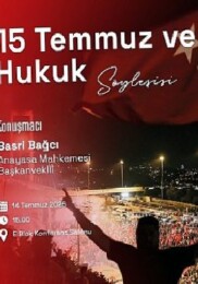 İzmir Bakırçay Üniversitesinde “15 Temmuz ve Hukuk” Söyleşisi Gerçekleştirilecek