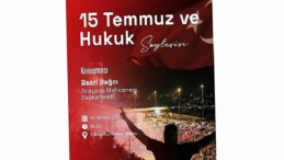 İzmir Bakırçay Üniversitesinde “15 Temmuz ve Hukuk” Söyleşisi Gerçekleştirilecek