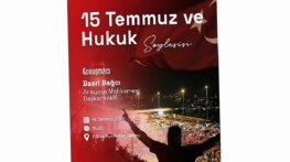 İzmir Bakırçay Üniversitesinde “15 Temmuz ve Hukuk” Söyleşisi Gerçekleştirilecek