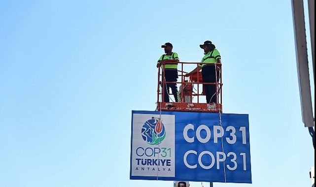 Antalya’nın Yolları COP31 İklim Tepesi’ne hazırlanıyor