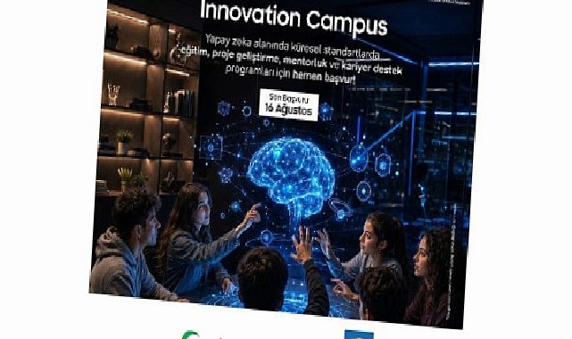 Innovation Campus’un yapay zekâ sınıfı müracaatları için yarın son gün!