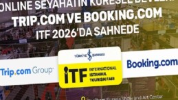 Online seyahatin global devleri Trip.com ve Booking.com, ITF 2026’da sahnede 