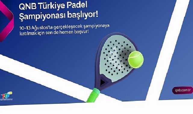 QNB Türkiye Ana Sponsorluğunda Türkiye’nin İlk Padel Türkiye Şampiyonası Başlıyor