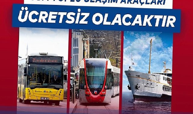 6 Ekim’de toplu ulaşım fiyatsız