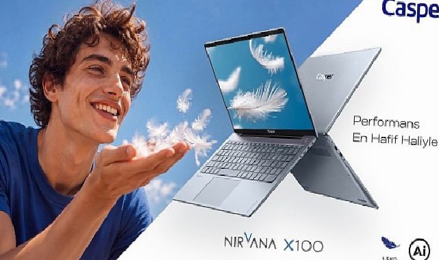 Casper Nirvana X100, 15,6 inç ekranı 1,5 kg hafiflikle buluşturuyor